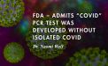 FDA_admits_pcr_test_developed_with_no_virius_isolate.jpg FDA_admits_pcr_test_developed_with_no_virius_isolate.jpg