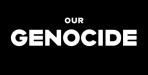 202507_our_genocide.jpg 202507_our_genocide.jpg